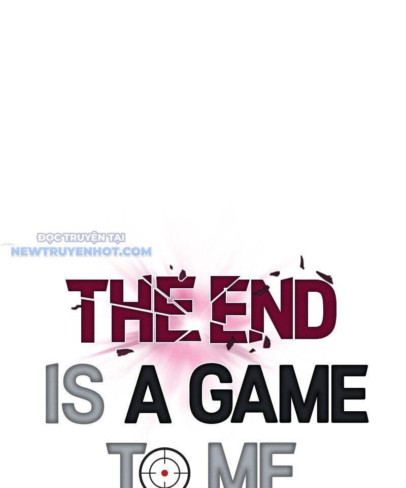 Tận Thế Cũng Chỉ Là Trò Chơi: Chapter 23