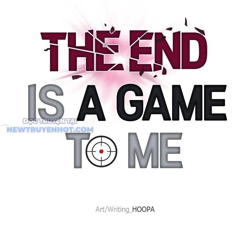 Tận Thế Cũng Chỉ Là Trò Chơi: Chapter 37