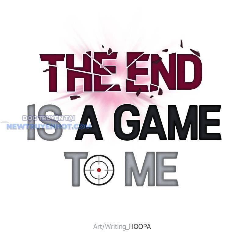 Tận Thế Cũng Chỉ Là Trò Chơi: Chapter 42