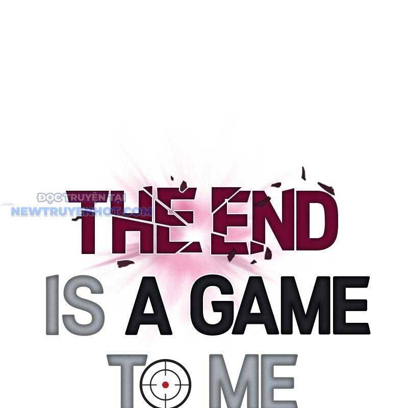 Tận Thế Cũng Chỉ Là Trò Chơi: Chapter 44