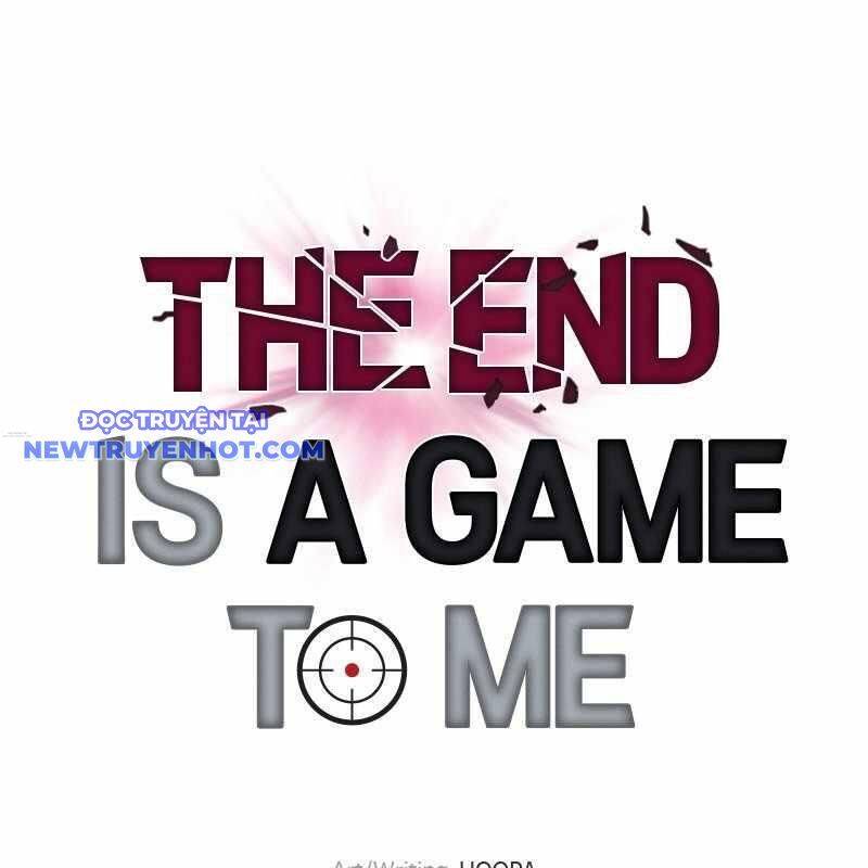 Tận Thế Cũng Chỉ Là Trò Chơi: Chapter 64