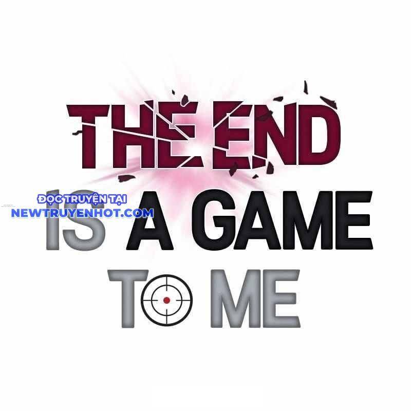 Tận Thế Cũng Chỉ Là Trò Chơi: Chapter 66