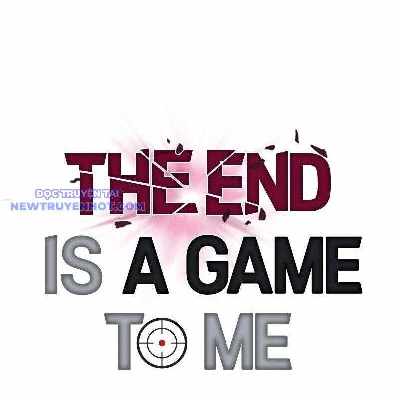 Tận Thế Cũng Chỉ Là Trò Chơi: Chapter 70