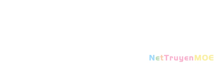 Tạp Hóa Dị Giới: Chapter 57