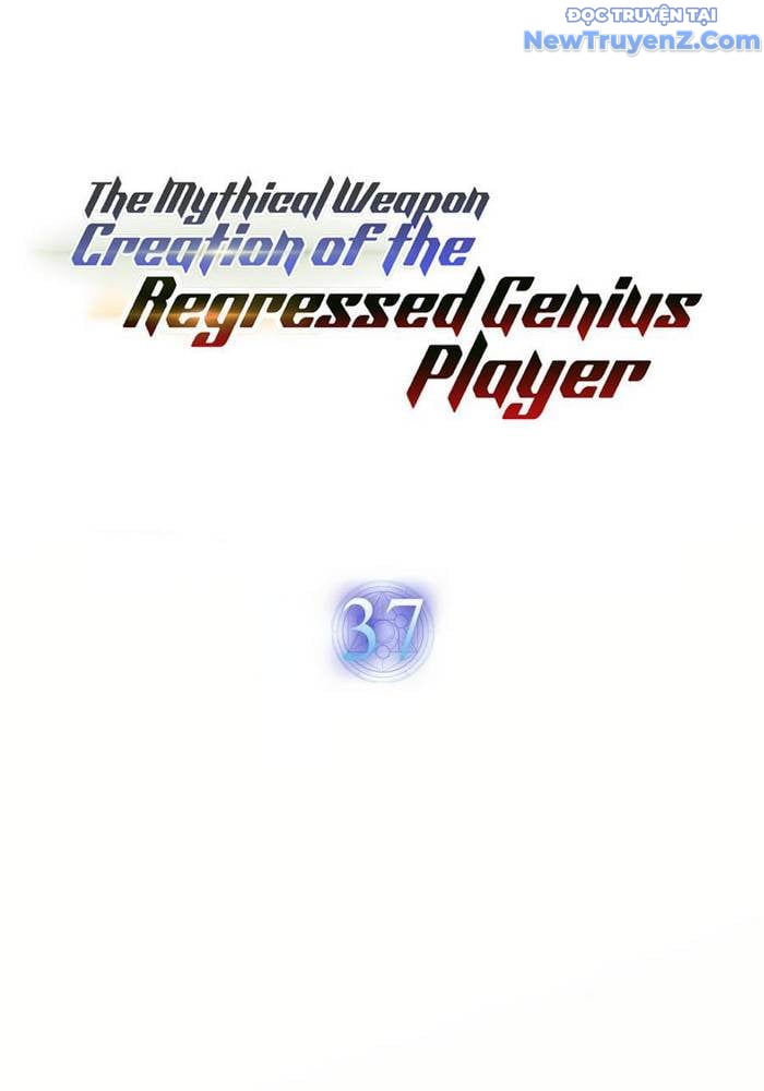 Thần Khí Huyền Thoại Của Người Chơi Thiên Tài: Chapter 37