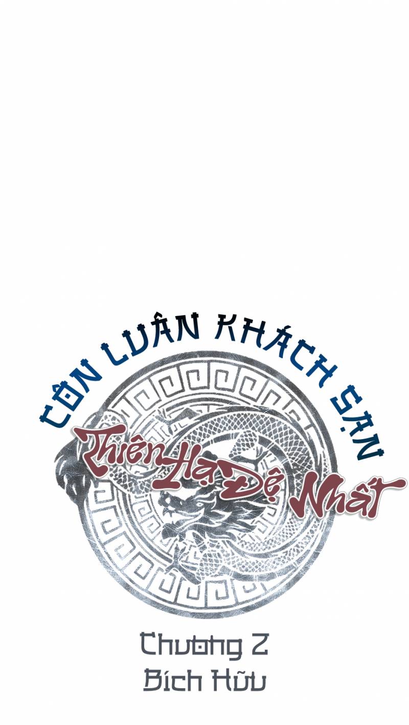 Thiên Hạ Đệ Nhất Côn Luân Khách Sạn: Chapter 2