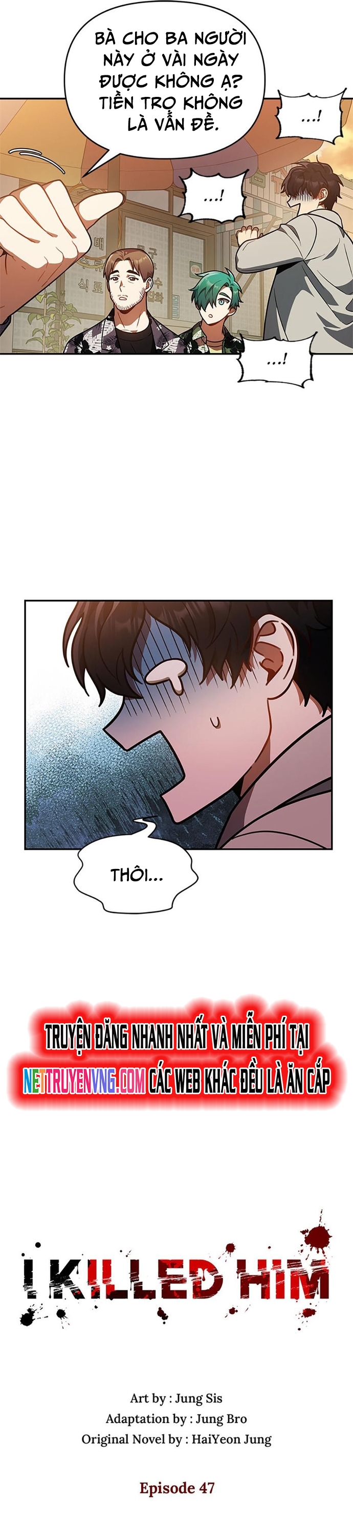 Tôi Đã Giết Hắn: Chapter 47
