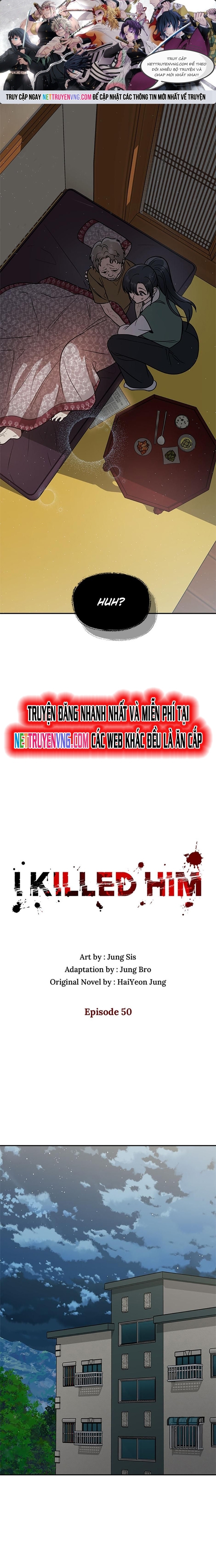 Tôi Đã Giết Hắn: Chapter 50