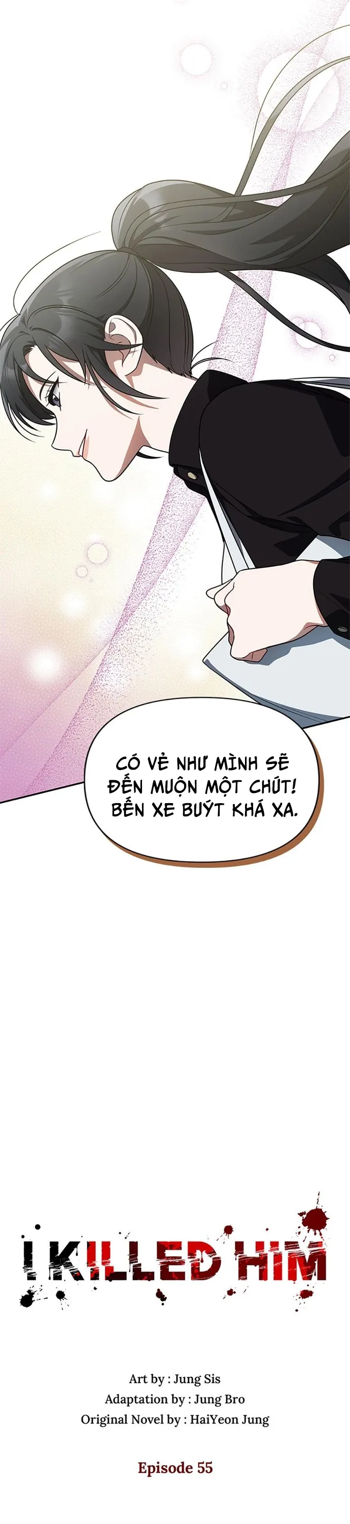 Tôi Đã Giết Hắn: Chapter 55