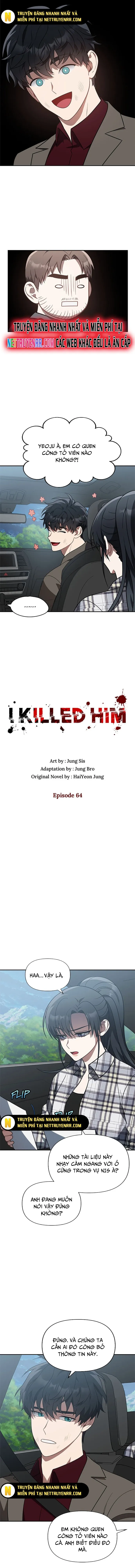 Tôi Đã Giết Hắn: Chapter 64