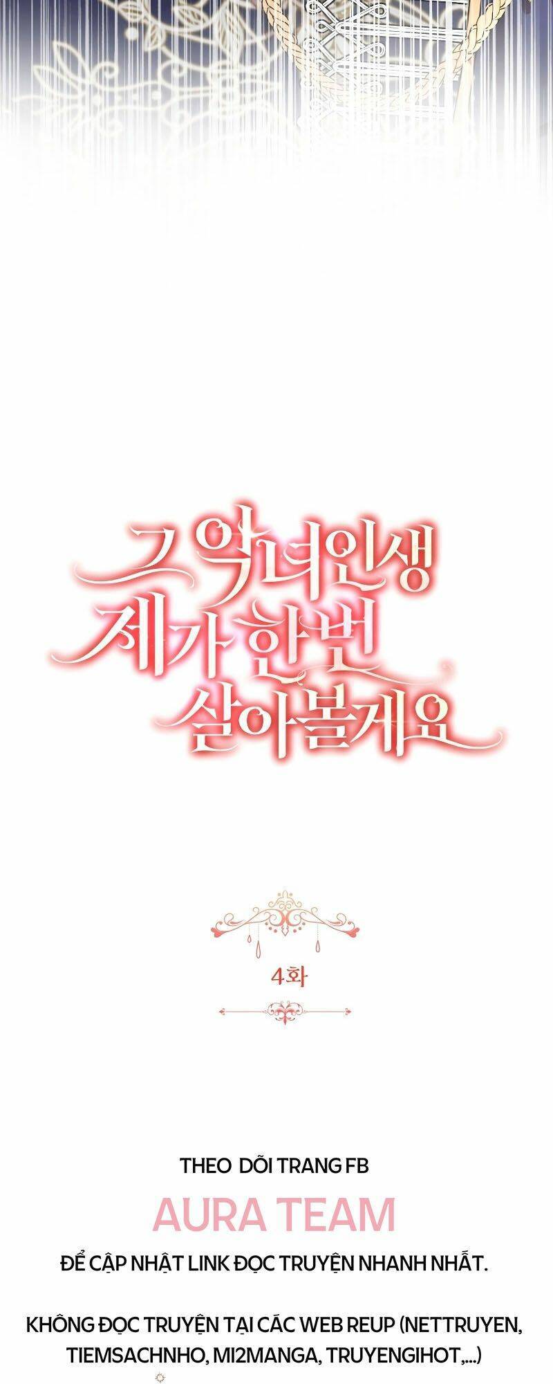 Tôi Sẽ Sống Thử Cuộc Đời Của Ác Nữ: Chapter 4