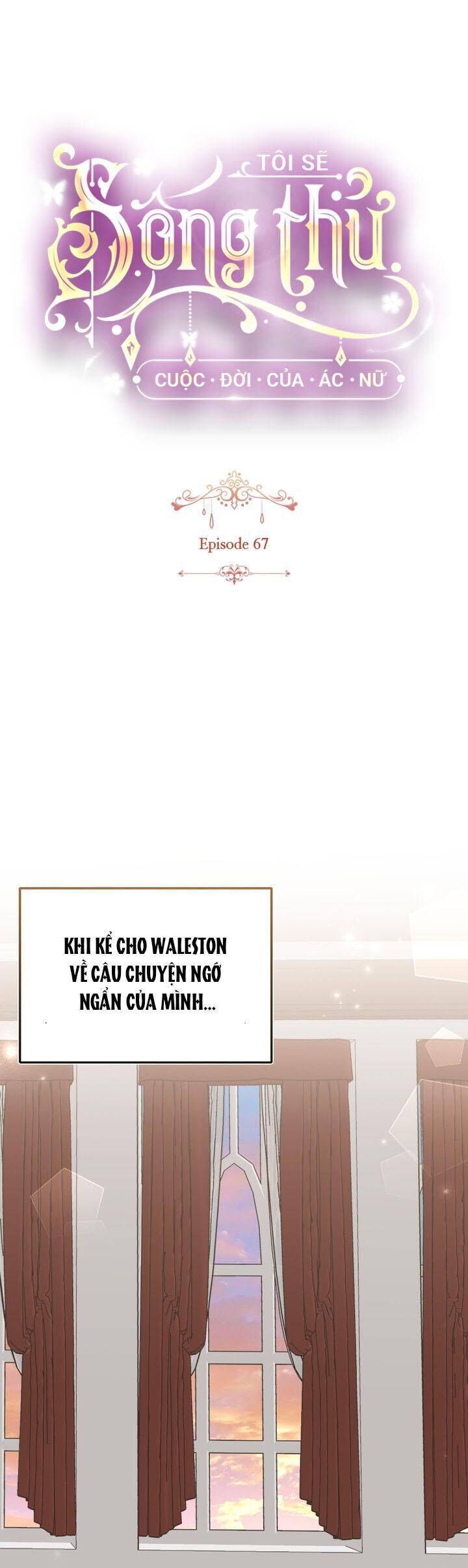 Tôi Sẽ Sống Thử Cuộc Đời Của Ác Nữ: Chapter 67