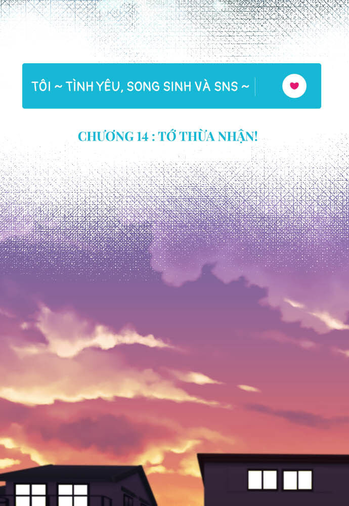 Tôi ~ Tình Yêu, Song Sinh Và Sns ~: Chapter 14