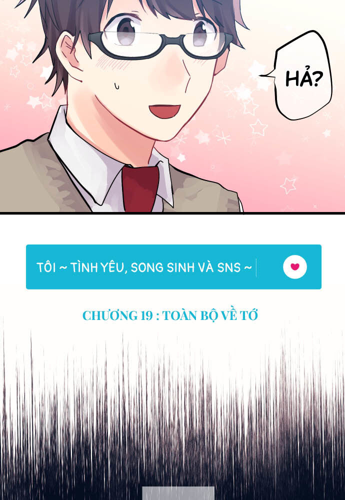 Tôi ~ Tình Yêu, Song Sinh Và Sns ~: Chapter 19