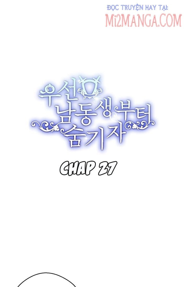 Trước Tiên Phải Giấu Em Trai Tôi Đi Đã: Chapter 27