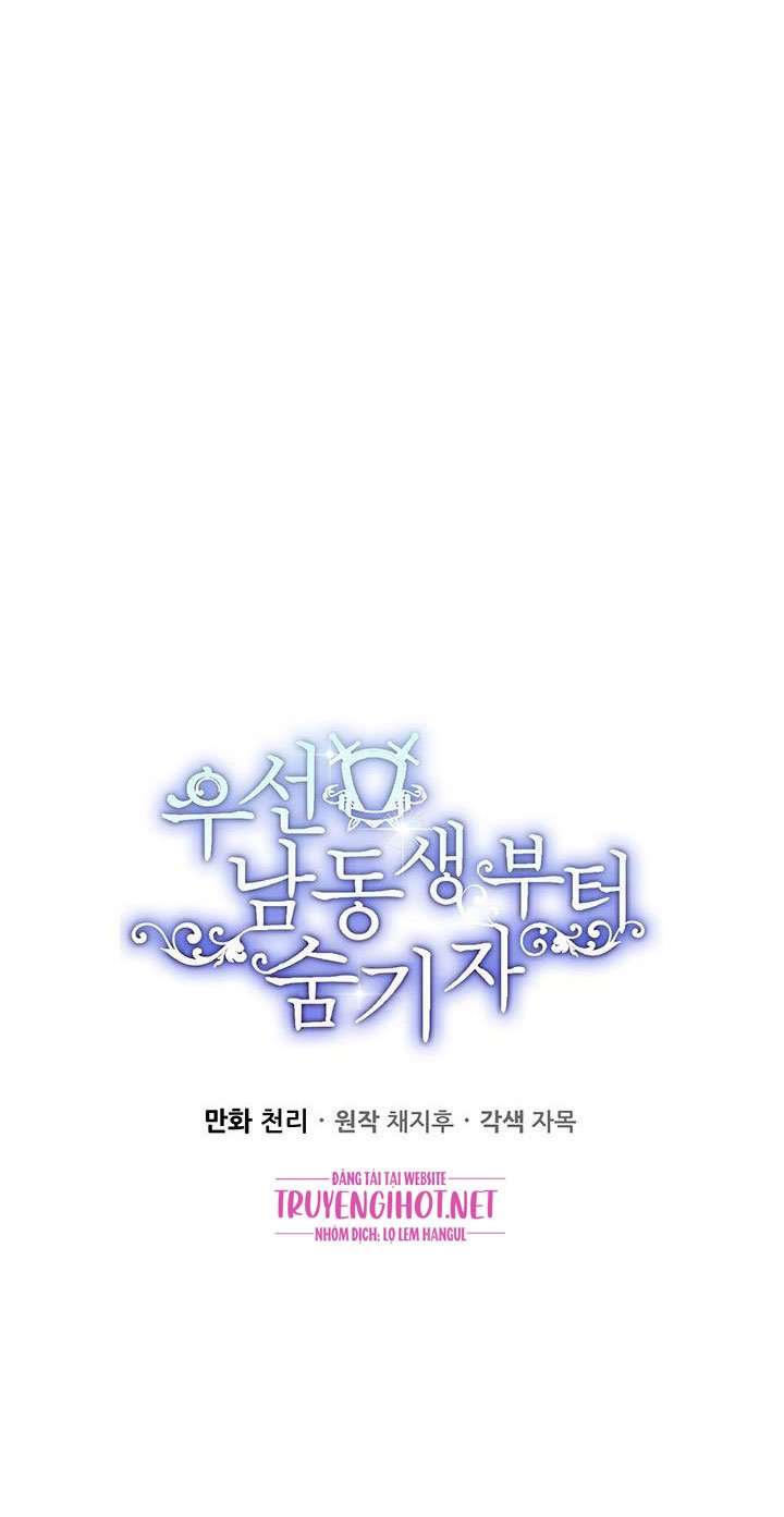 Trước Tiên Phải Giấu Em Trai Tôi Đi Đã: Chapter 7