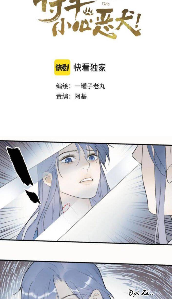 Tướng Quân, Cẩn Thận Chó Dữ: Chapter 2