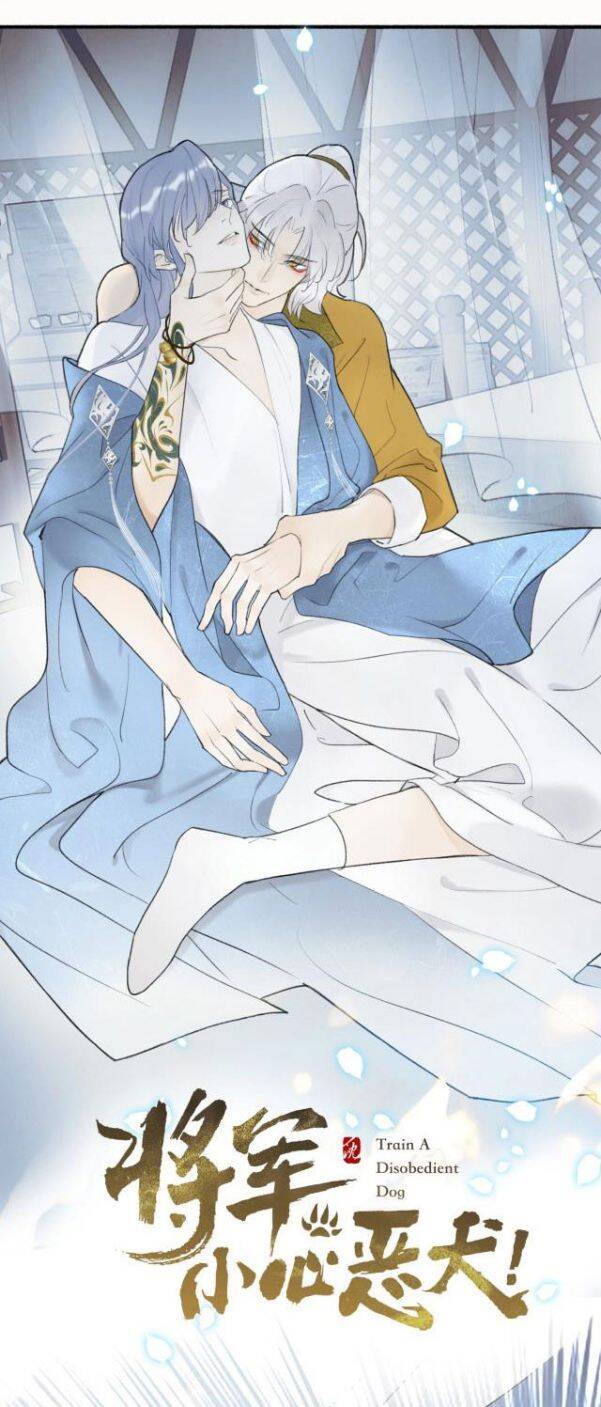 Tướng Quân, Cẩn Thận Chó Dữ: Chapter 3