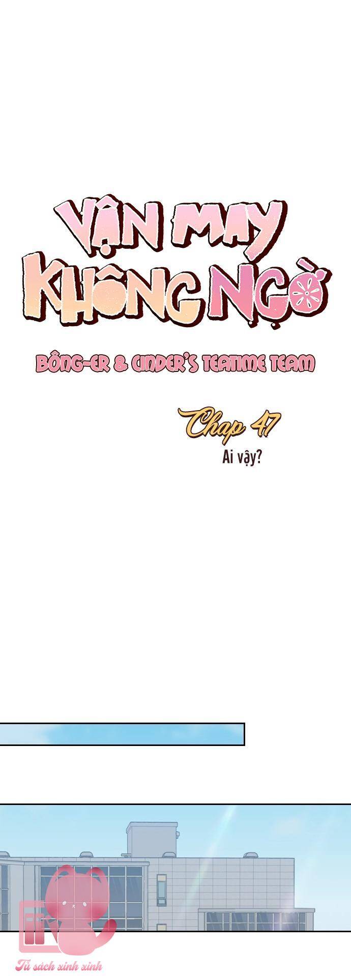 Vận May Không Ngờ: Chapter 47