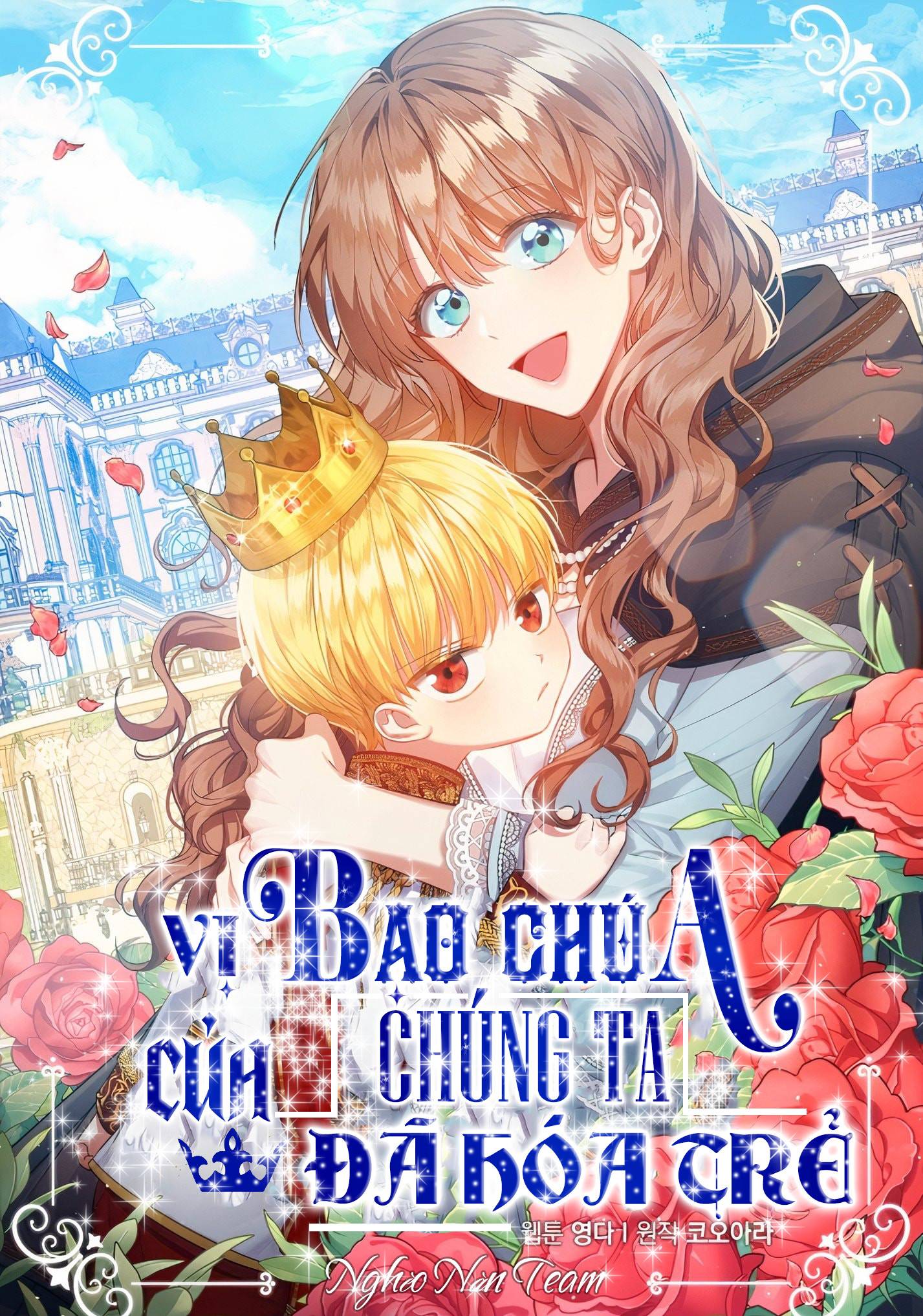 Vị Bạo Chúa Của Chúng Ta Đã Hóa Trẻ: Chapter 19