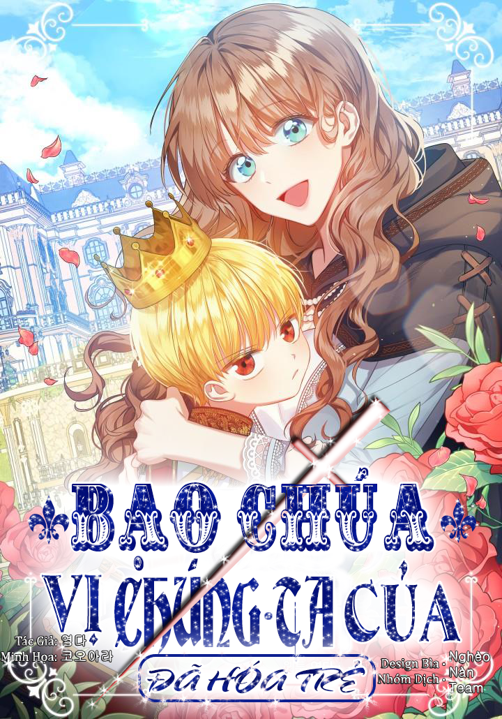 Vị Bạo Chúa Của Chúng Ta Đã Hóa Trẻ: Chapter 8