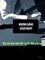 Xâm Nhập Vào Trường Trung Học Tài Phiệt!: Chapter 83