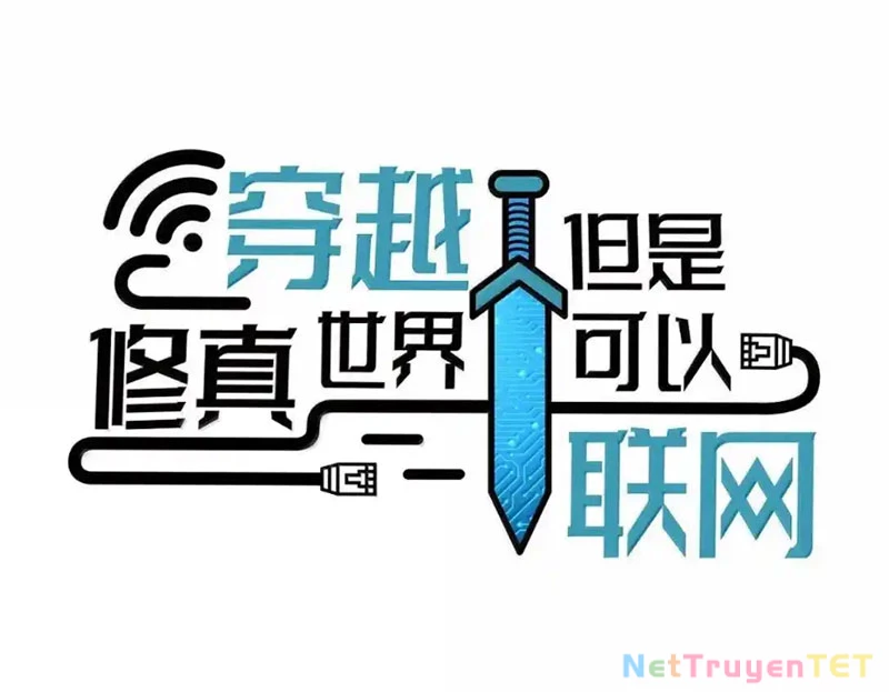 Xuyên Không Tới Thế Giới Tu Chân Nhưng Ta Vẫn Có Mạng Internet: Chapter 31