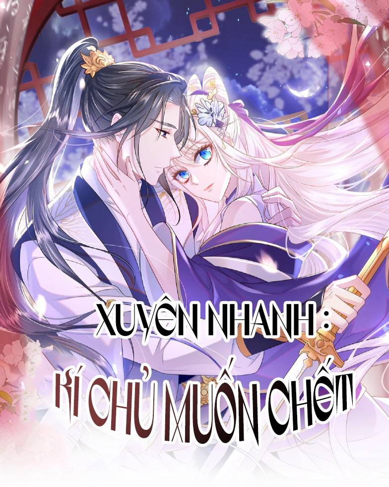 Xuyên Nhanh: Kí Chủ Muốn Chết: Chapter 1